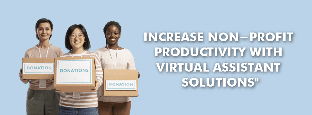 Enhancing Non-Profit Productivity: The Role of Virtual Assistants